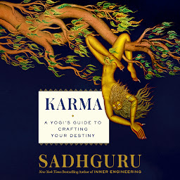 Symbolbild für Karma: A Yogi's Guide to Crafting Your Destiny