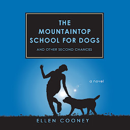 Icon image The Mountaintop School for Dogs and Other Second Chances