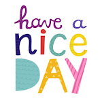 Cover Image of ダウンロード Have A Nice Day Wish 1.0 APK