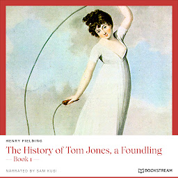 Icoonafbeelding voor The History of Tom Jones, a Foundling - Book 1 (Unabridged)