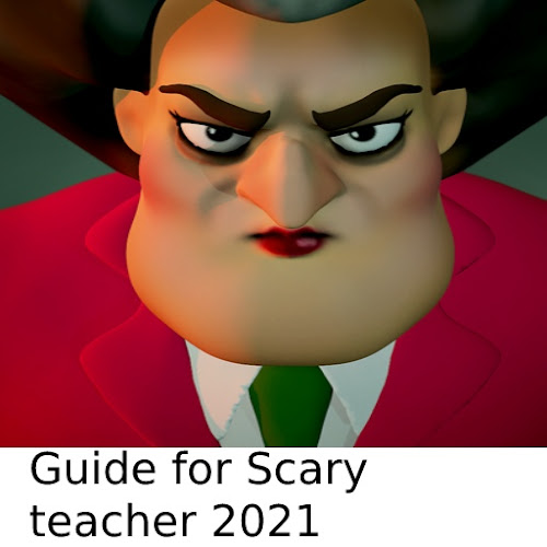 Baixar Grátis Guide for Scary Teacher 3D 2021 APK para Android