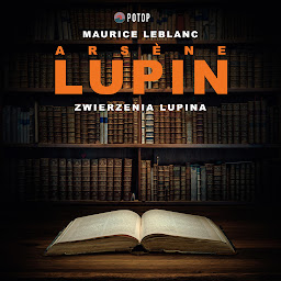 Obraz ikony: Arsène Lupin. Zwierzenia Lupina