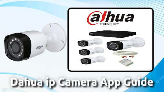 Dahua ip Camera App Guide