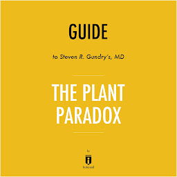 「Guide to Steven R. Gundry's, MD The Plant Paradox by Instaread」圖示圖片