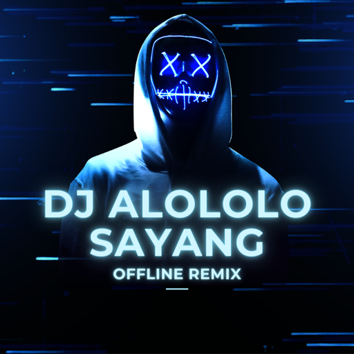 Dj Alololo Sayang 2023