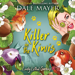 Obraz ikony: Killer in the Kiwis: Lovely Lethal Gardens, Book 11