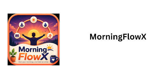MorningFlowX