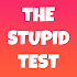 Stupid Test - How smart are you?4.0.1