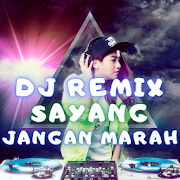 DJ Sayang Jangan Marah Marah Remix Full Bass
