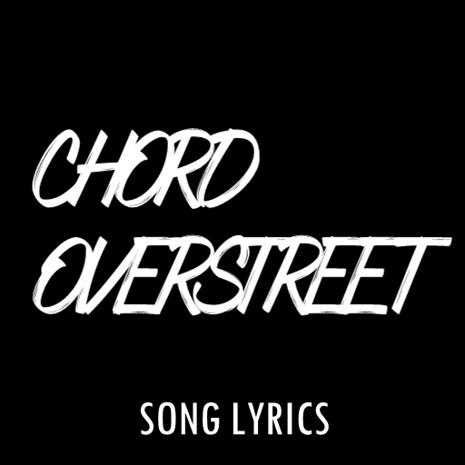 Chord Overstreet Lyrics