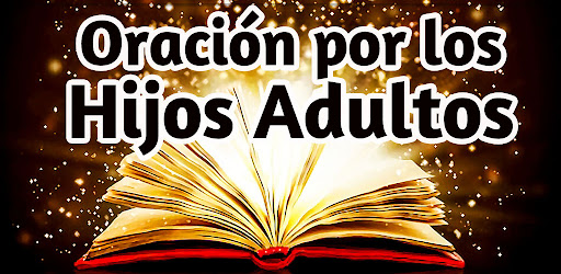 Oración por los Hijos Adultos