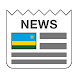 Rwanda Newspapers - Androidアプリ