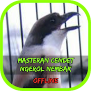 Masteran Cendet Ngerol Nembak Offline
