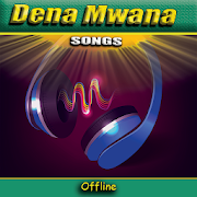 Dena Mwana all songs - offline