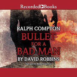 Icon image Ralph Compton Bullet For a Bad Man