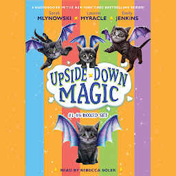 Icon image The Upside-Down Magic Collection (Books 1-6)