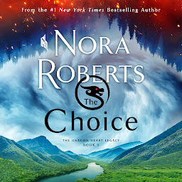 Icoonafbeelding voor The Choice: The Dragon Heart Legacy, Book 3