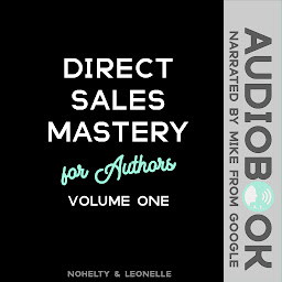 Icon image Direct Sales Mastery for Authors Volume 1
