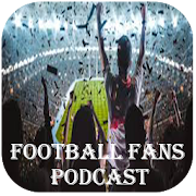 Football Fans Podcast