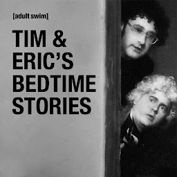 Imej ikon Tim & Eric's Bedtime Stories Special