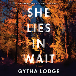 Icon image She Lies in Wait: A Novel