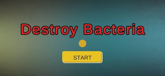 Destroy Bacteria