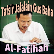Ngaji Tafsir Al-Jalalain Gus Baha Al-Fatihah