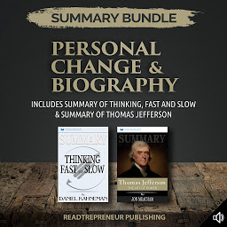 Icon image Summary Bundle: Personal Change & Biography | Readtrepreneur Publishing: Includes Summary of Thinking, Fast and Slow & Summary of Thomas Jefferson