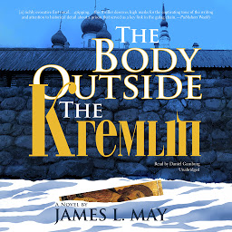 Image de l'icône The Body outside the Kremlin: A Novel