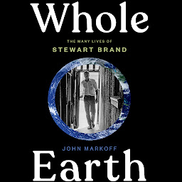 Icon image Whole Earth: The Many Lives of Stewart Brand