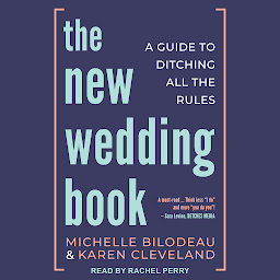 Icon image The New Wedding Book: A Guide to Ditching All the Rules
