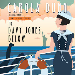 Icon image To Davy Jones Below: A Daisy Dalrymple Mystery