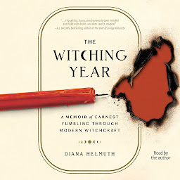 图标图片“The Witching Year: A Memoir of Earnest Fumbling Through Modern Witchcraft”