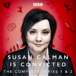 Icon image Susan Calman is Convicted: Series 1 and 2: BBC Radio 4 stand up comedy