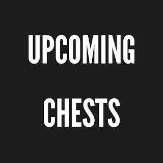 Upcoming Chests