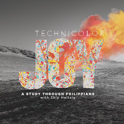 Icon image Technicolor Joy: A Study through Philippians