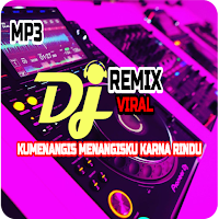 DJ Kumenangis Menangisku Karna Rindu Viral Tik Tok