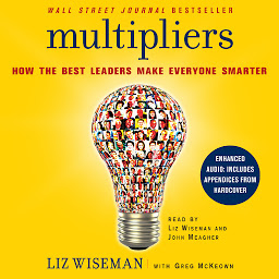 Icon image Multipliers: How the Best Leaders Make Everyone Smarter