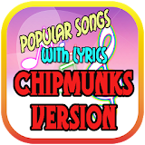 Popular Song Chipmunks Version icon
