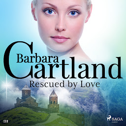 Значок приложения "Rescued by Love (Barbara Cartland’s Pink Collection 111): Volume 111"