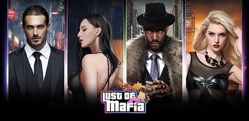 Download Lust of Mafia – Apps on Google Play APK | Free APP Last Version