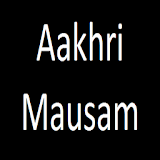 Aakhri Mausam icon