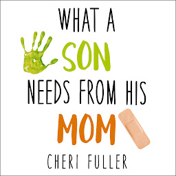 Symbolbild für What a Son Needs from His Mom