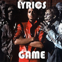 Michael Jackson - Thriller Lyrics Game