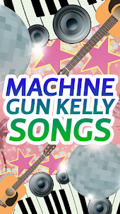 Machine Gun Kelly Songs