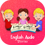Cover Image of ダウンロード English Audio Stories Listen  APK