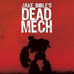 Obraz ikony: Dead Mech: A Military Sci-Fi Action Adventure with Mechs in a Zombie Apocalypse