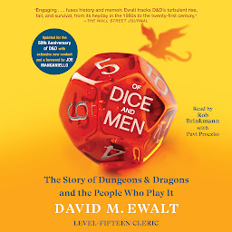 Icon image Of Dice and Men: The Story of Dungeons & Dragons and The People Who Play It