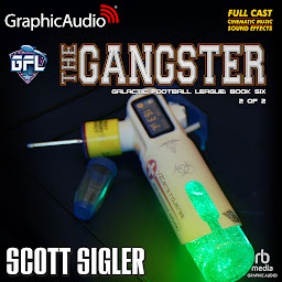 Imagen de icono The Gangster (2 of 2) [Dramatized Adaptation]: Galactic Football League 6