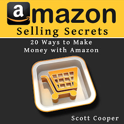 Icon image Amazon Selling Secrets - 20 Ways to Make Money with Amazon